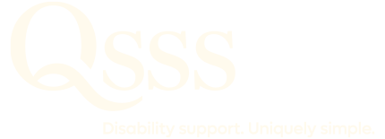 QSSS | Disability Support. Uniquely Simple.